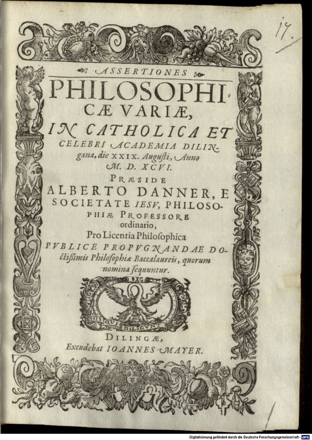 Danner, Albert: Assertiones philosophicae variae Dilingae 1596 (4 Diss. 1307#Beibd.17)