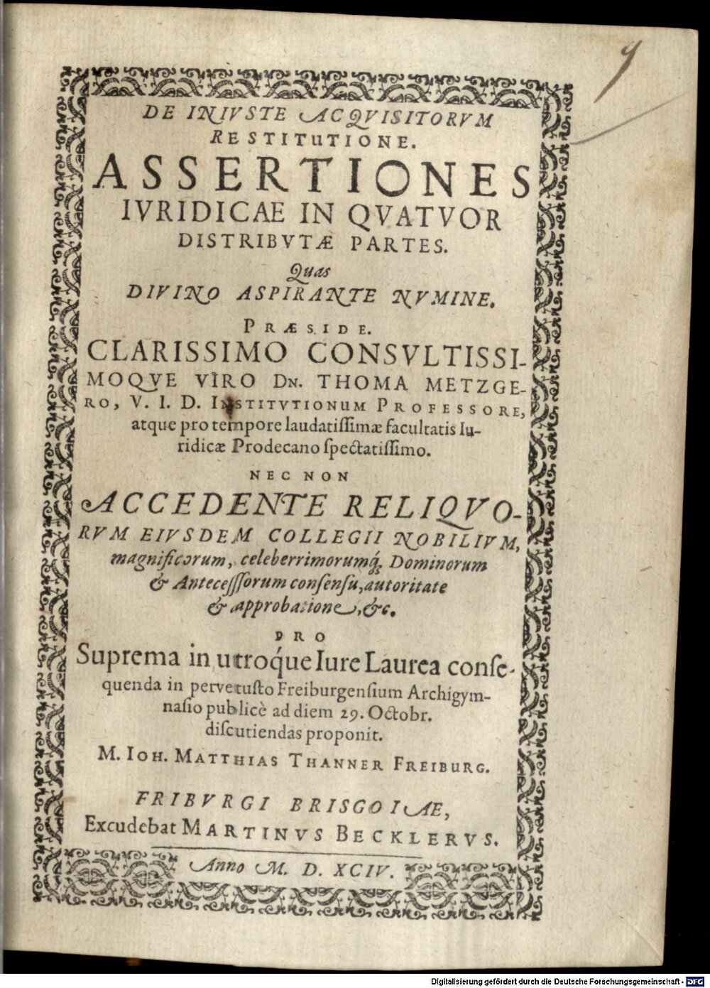 Metzger, Thomas: De iniuste acquisitorum restitutione assertiones Friburgi Brisgoiae 1594 (4 Diss. 1343#Beibd.9)