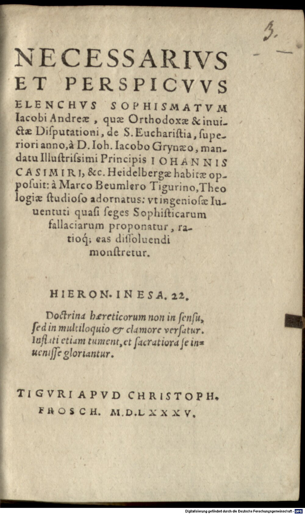 Beumler, Marcus: Necessarius ... Elenchus sophismatum Jac. Andreae, quae ... Disputationi de S. Eucharistia, a J. J. Grynaeo habita opposuit Tigurum 1585 (Polem. 288#Beibd.2)