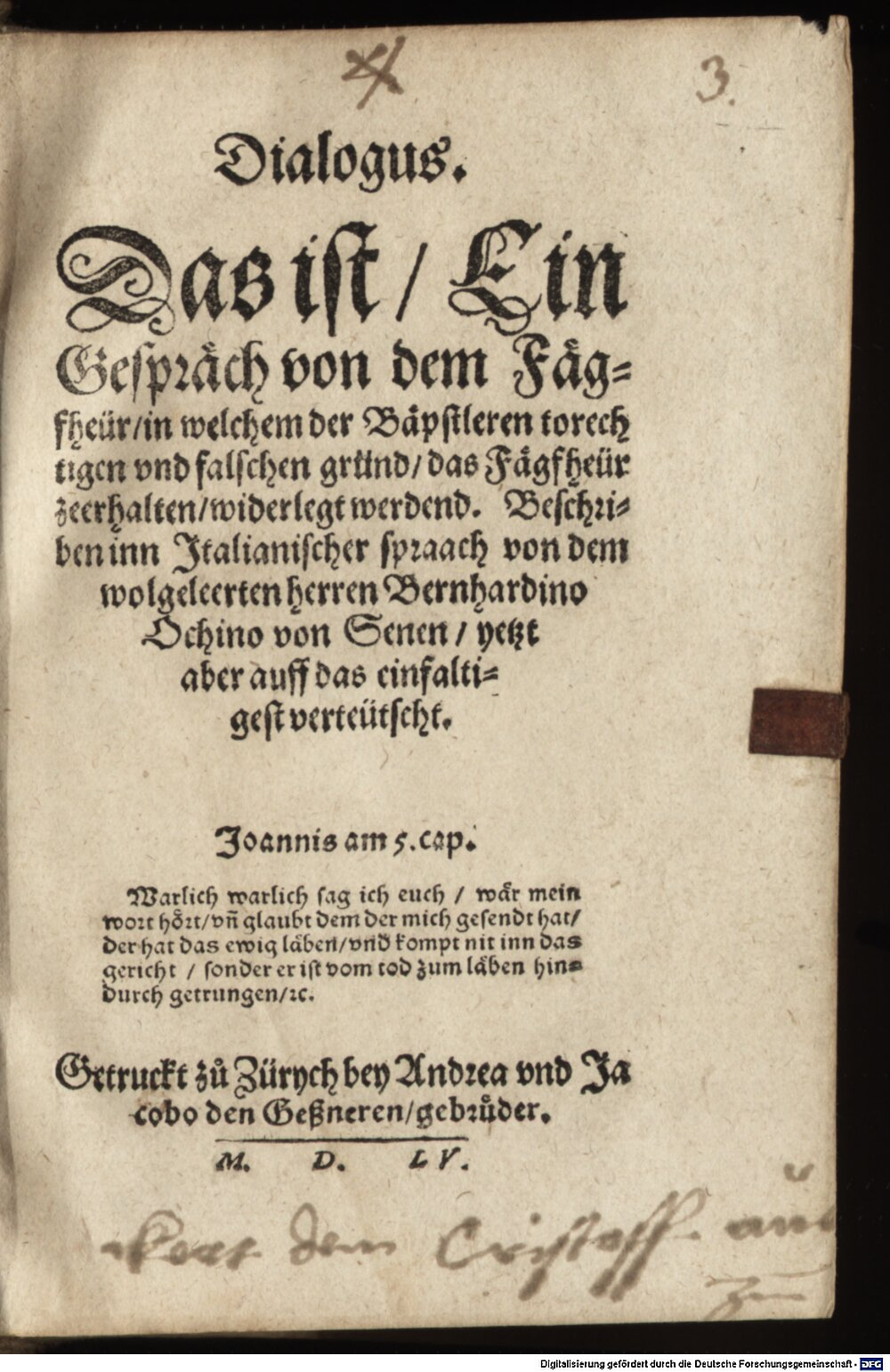Ochino, Bernardino: Dialogus das ist ein Gespräch von dem Fägfheuer Zürych 1555 (Polem. 1806#Beibd.3)