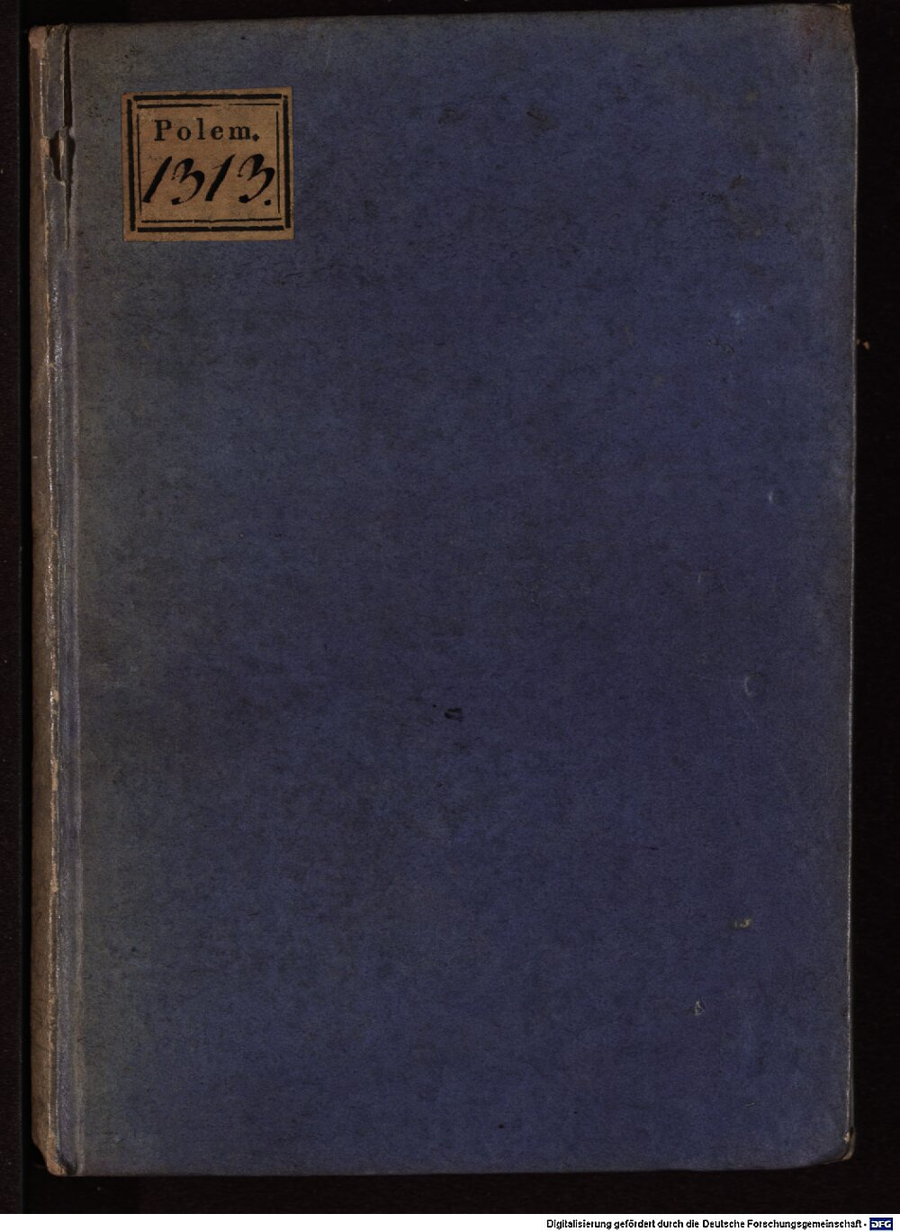 Hoffmeister, Johann: Dialogorum libri duo, quibus aliquot Ecclesiae Catholicae dogmata, Lutheranorum et verbis et sententiis roborantur Frigurgi Brisgoiae 1538 (Polem. 1313)