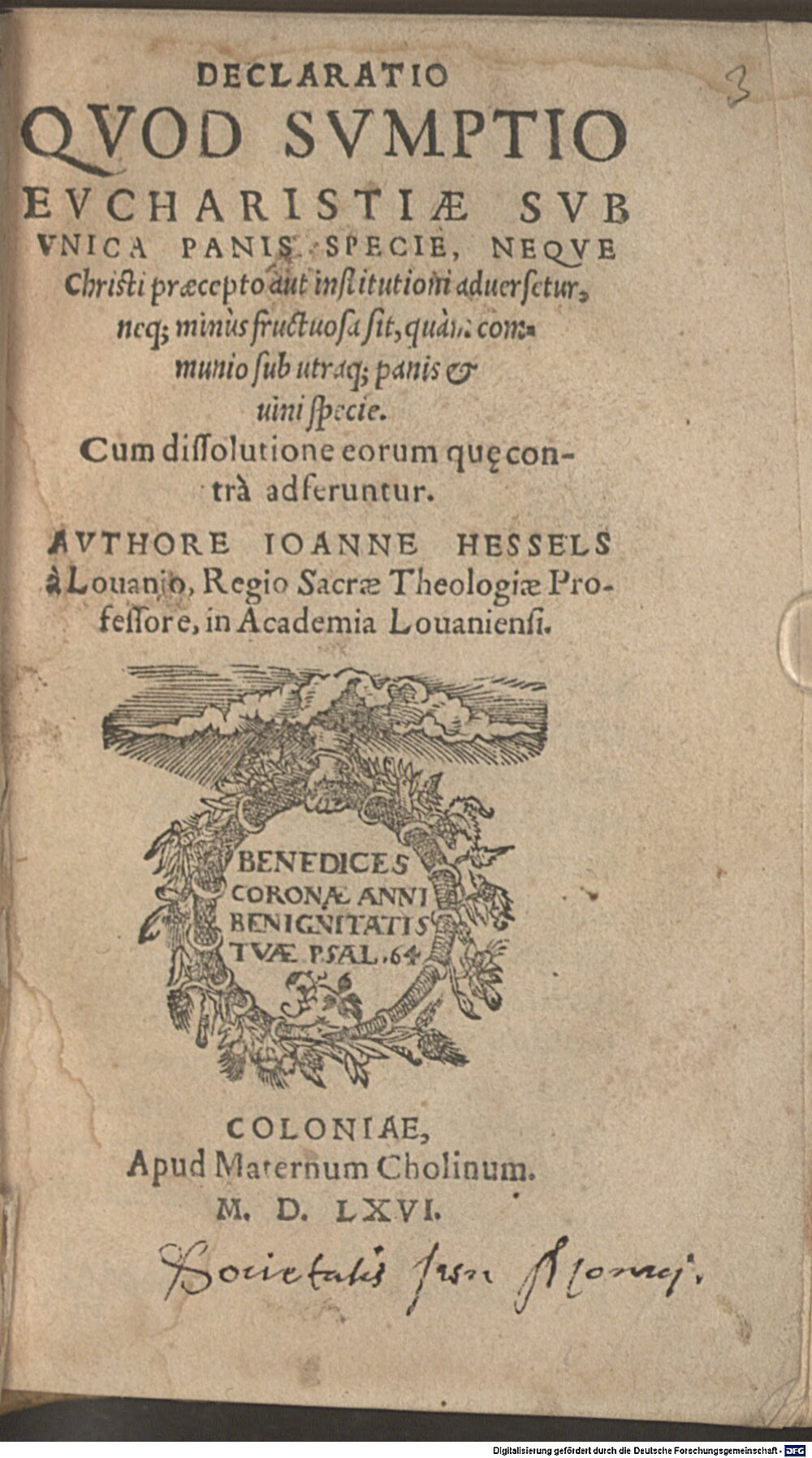 Hessels, Jean: De Officio Pii, Et Christianae Pacis Vere Amantis Viri, exurgente, aut vigente haeresi Coloniae 1566 (Polem. 2607#Beibd.3)
