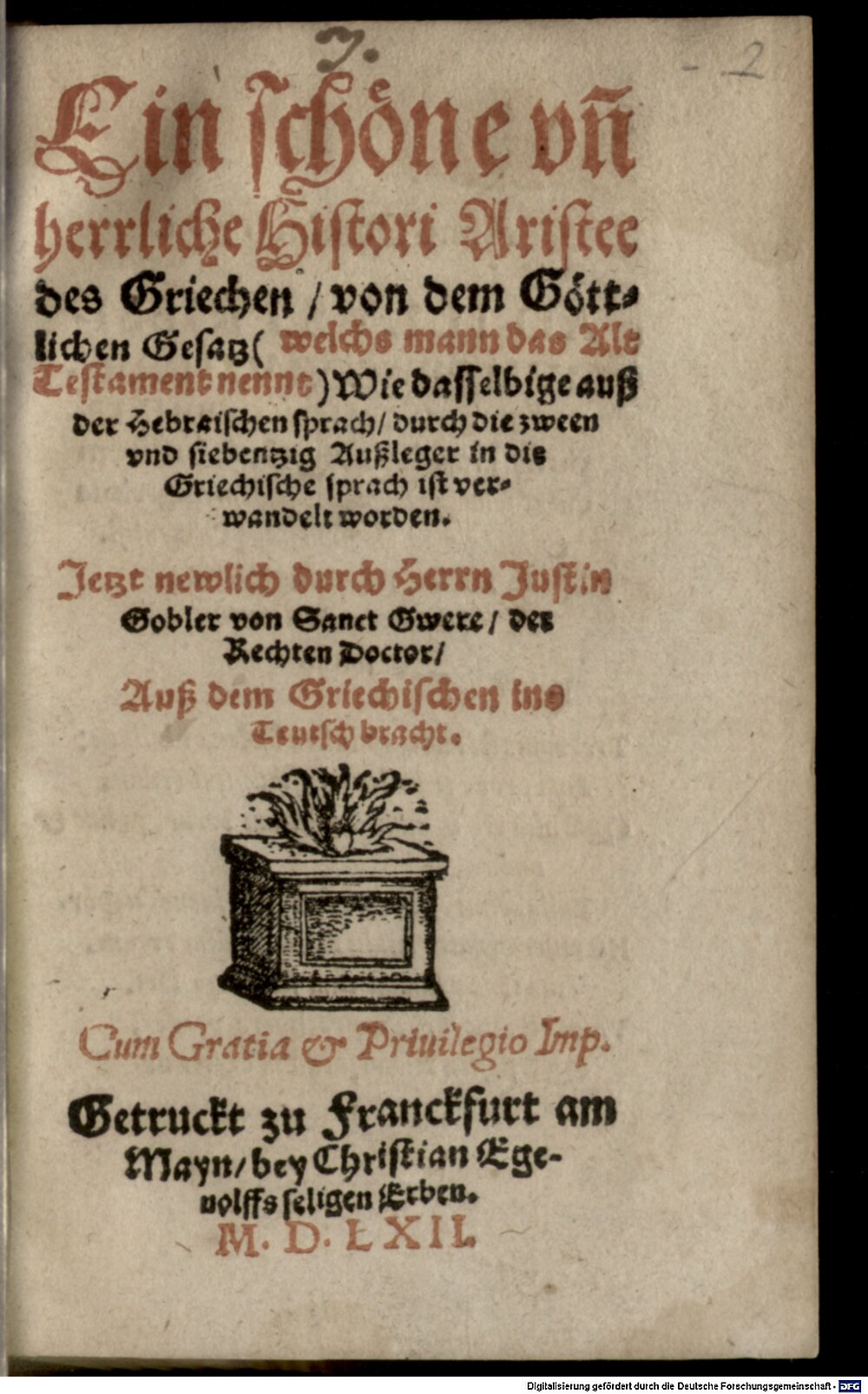 Aristeas <Epistolographus>: Ein schöne und herrliche Histori von dem göttlichen Gesatz Frankfurt a. M. 1562 (Exeg. 777#Beibd.2)
