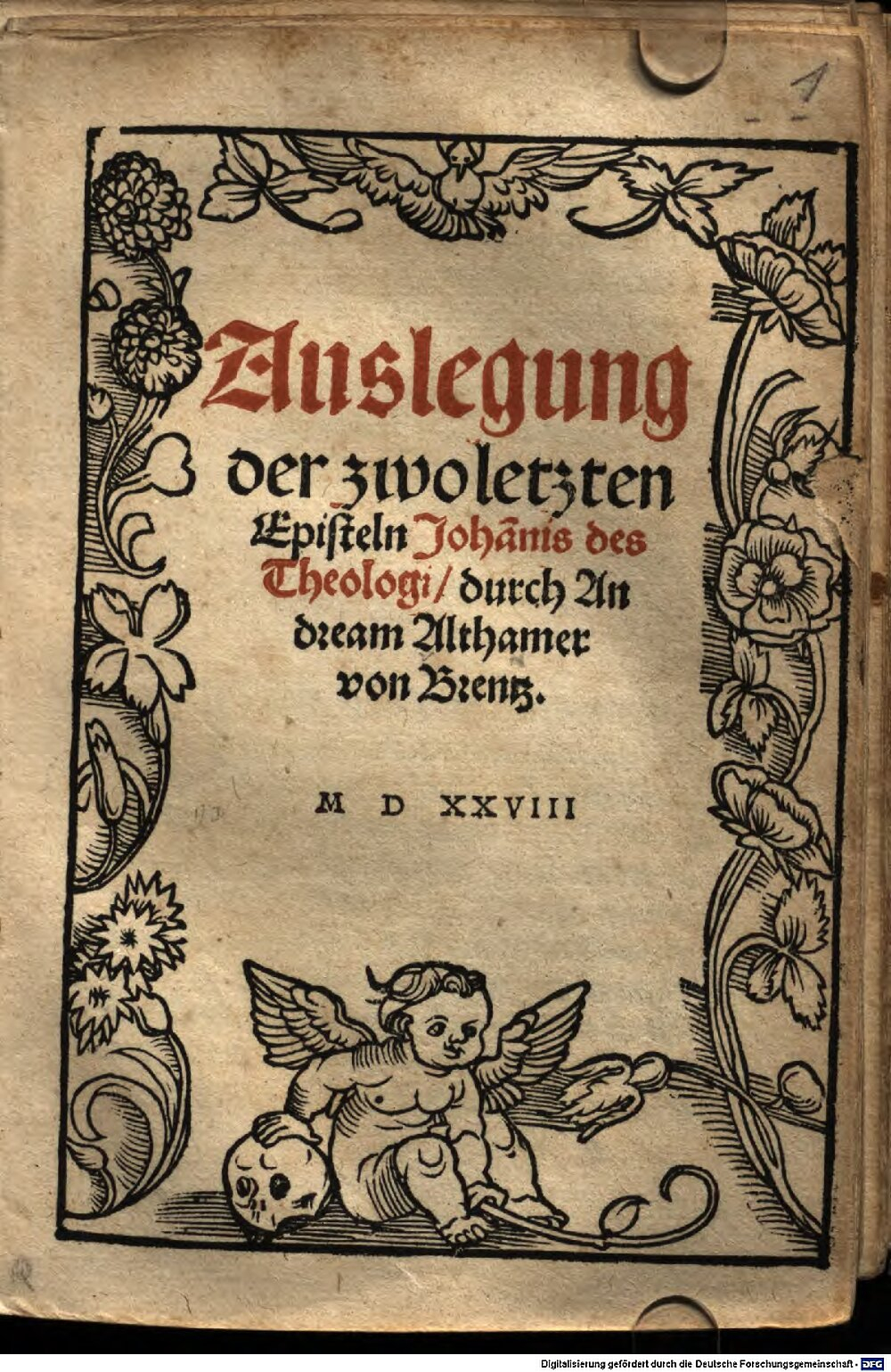 Althamer, Andreas: Auslegung der zwo letzten Episteln Johannis des Theologi Nürnberg 1528 (Hom. 315#Beibd.1)