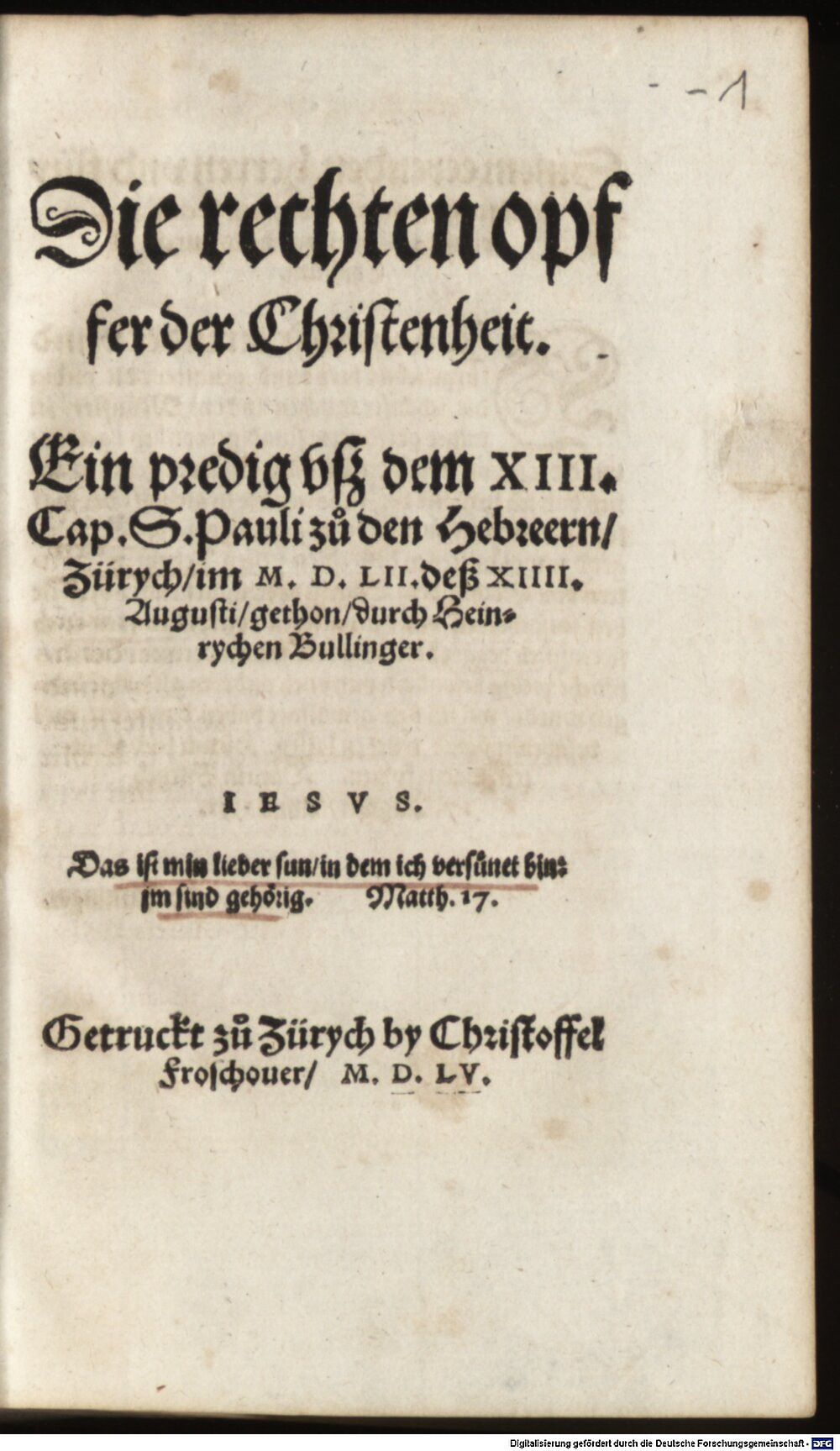 Bullinger, Heinrich: Die rechten Opfer der Christenheit Zürich 1555 (Hom. 247#Beibd.1)