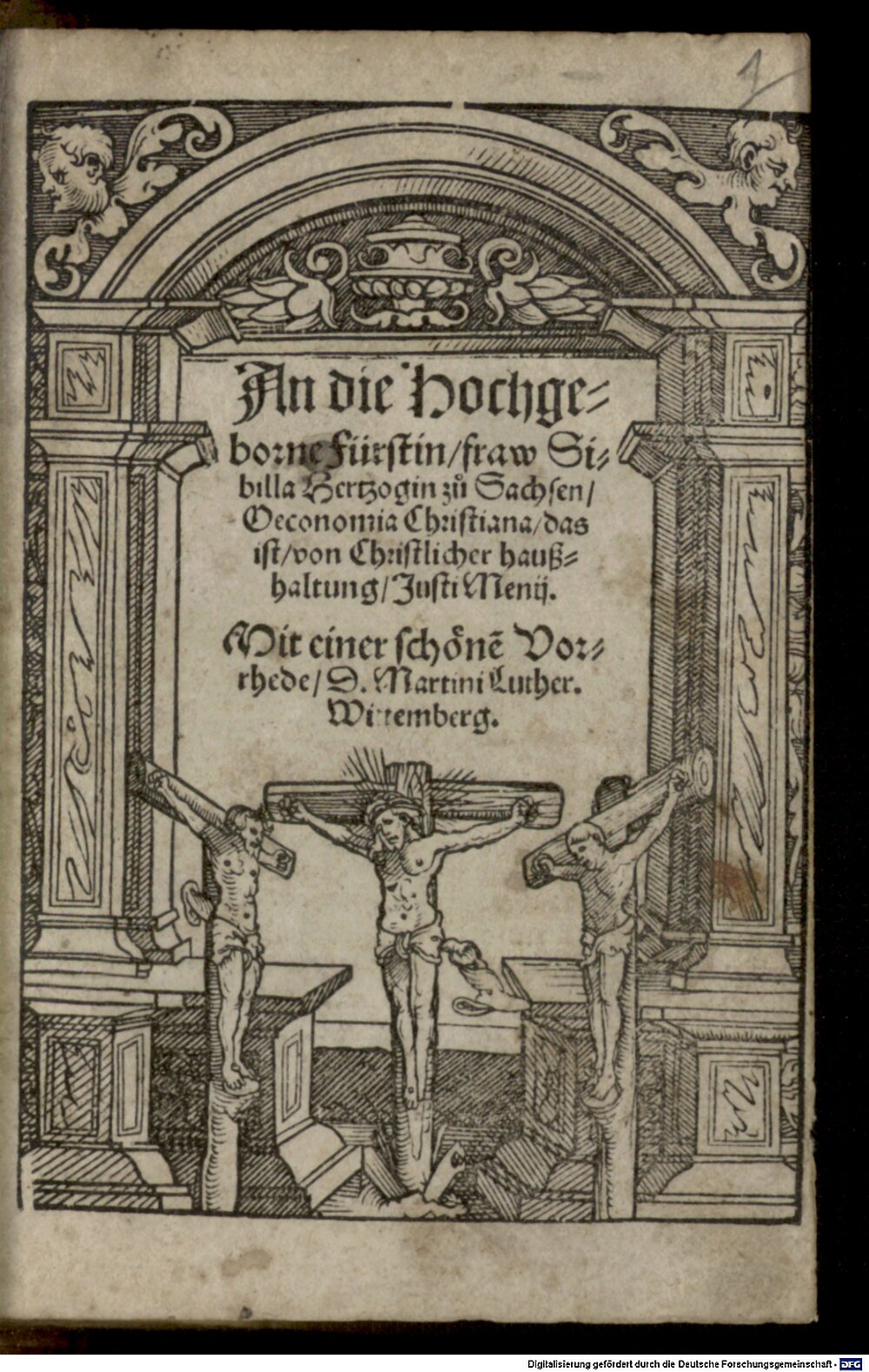 Menius, Justus: An die hochgeborne Fürstin fraw Sibilla Hertzogin zu Sachsen Oeconomia Christiana Nürnberg 1530 (Mor. 941#Beibd.1)