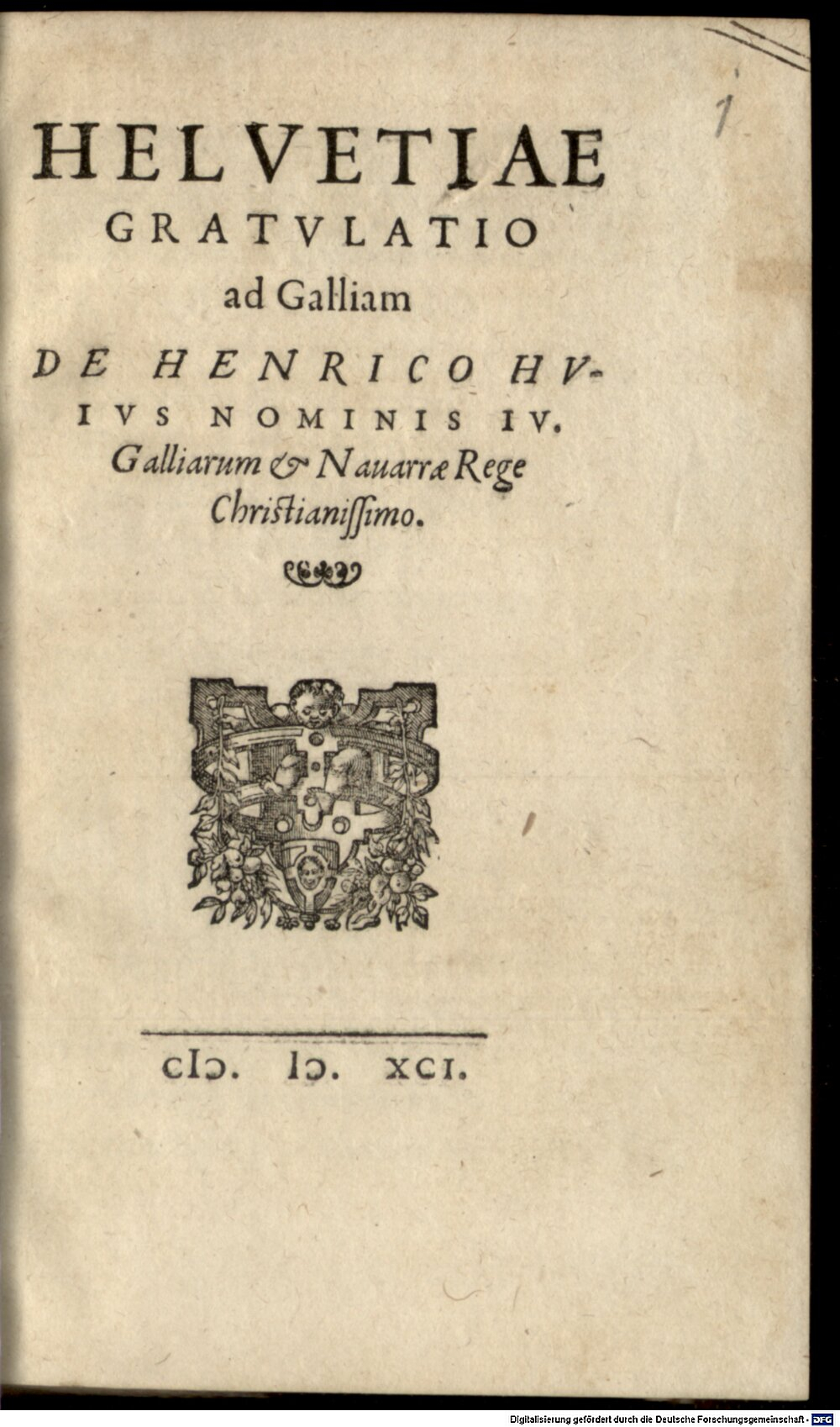 : Helvetiae gratulatio ad Galliam S.l. 1591 (Gall.g. 88#Beibd.1)
