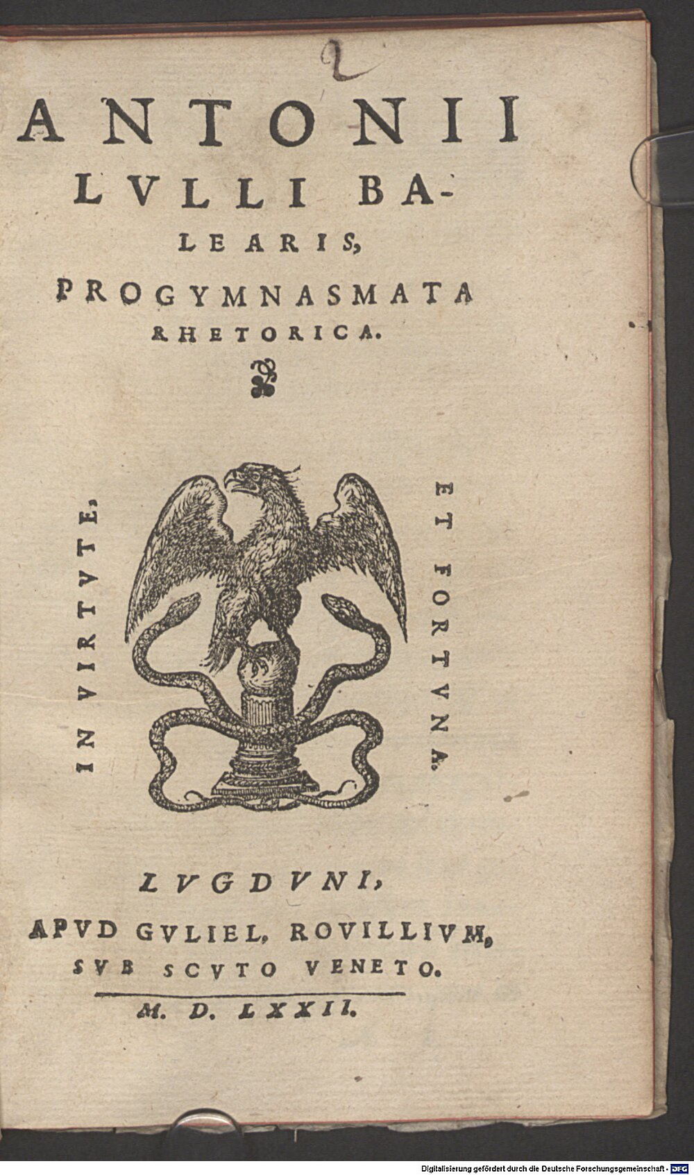 Lullus, Antonius: Progymnasmata rhetorica Lugdunum 1572 (L.lat. 662#Beibd.1)