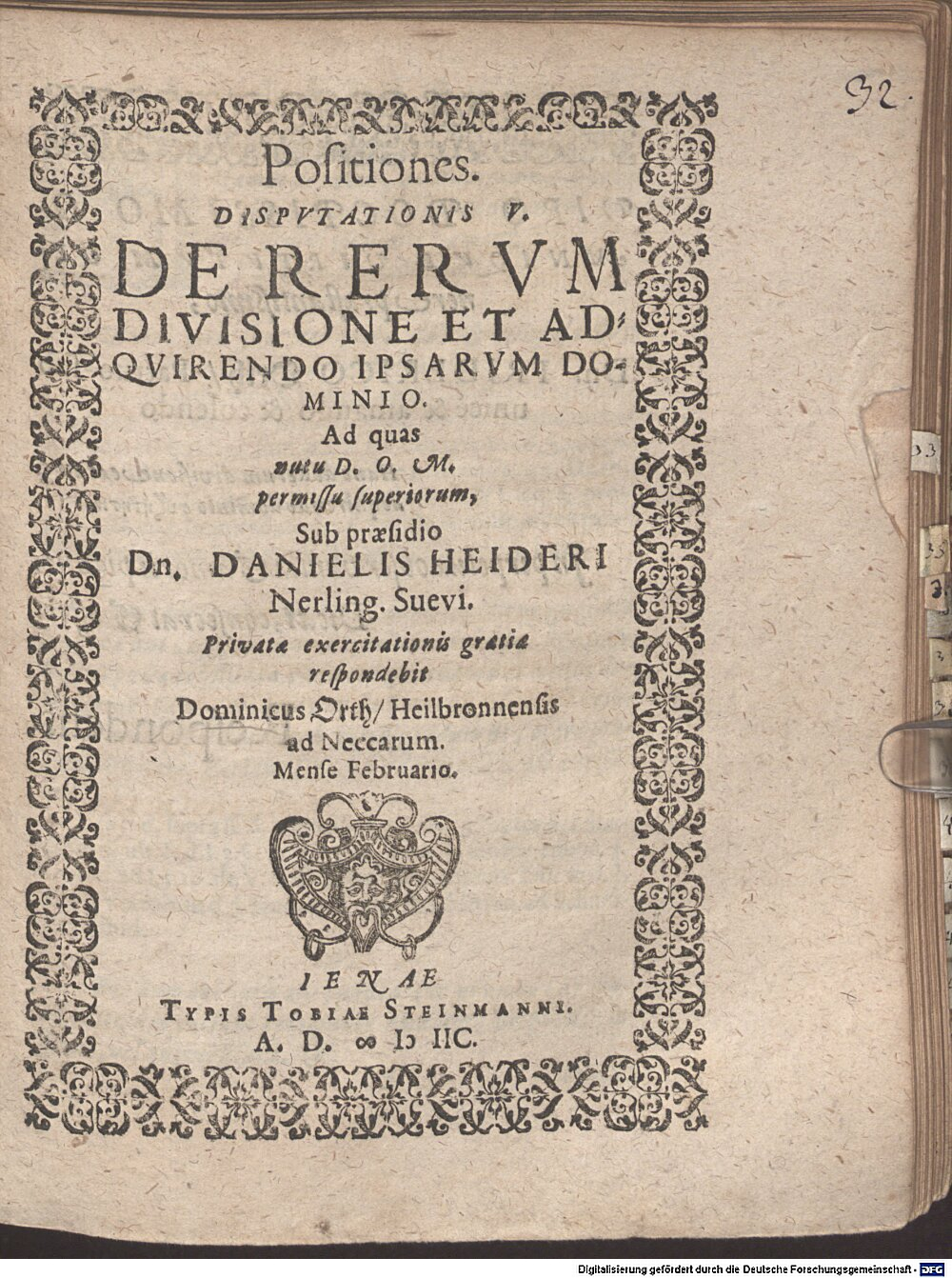 Heider, Daniel: Positiones disputationis V. de rerum divisione et adquirendo ipsarum dominio Jena 1598 (4 Diss. 2273#Beibd.32)
