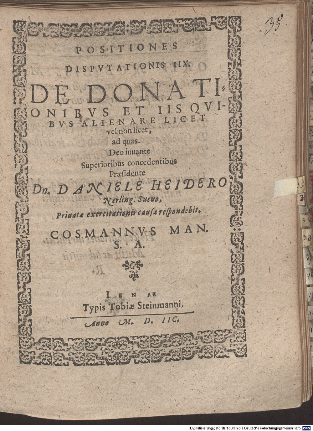 Heider, Daniel: Positiones disputationis IIX. de donationibus et iis quibus alienare licet vel non licet Jena 1598 (4 Diss. 2273#Beibd.35)