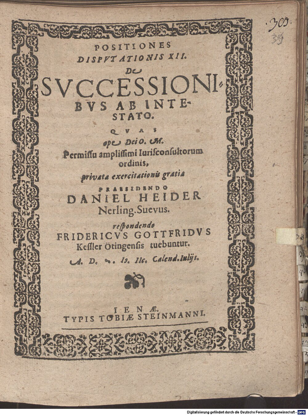 Heider, Daniel: Positiones disputationis XII. de successionibus ab intestato Jena 1598 (4 Diss. 2273#Beibd.38)
