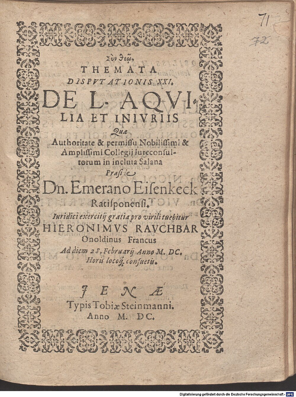 Eisenkeck, Emmeran: Themata disputationis XXI. de L. Aquilia et iniuriis Jena 1600 (4 Diss. 2273#Beibd.71)