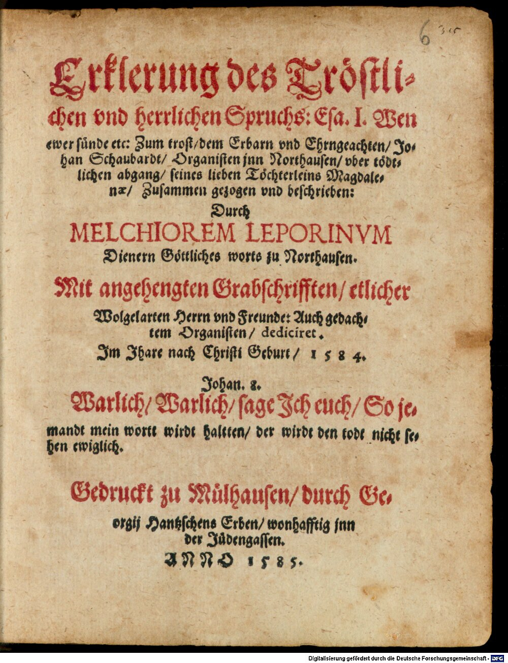 Leporinus, Melchior: Erklerung des Tröstlichen und herrlichen Spruchs: Esa. I. Wen ewer sündt etc. Mülhausen 1585 (Or.fun. 155 l#Beibd.6)