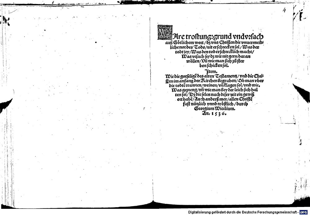 Witzel, Georg: Ware trostung: grund vnd vrsach auß Götlichem wort, dz vns Christen die vnuermeidliche not des Tods, nit erschrecken sol Freyburg im Breyßgaw 1536 (4 Polem. 3205)