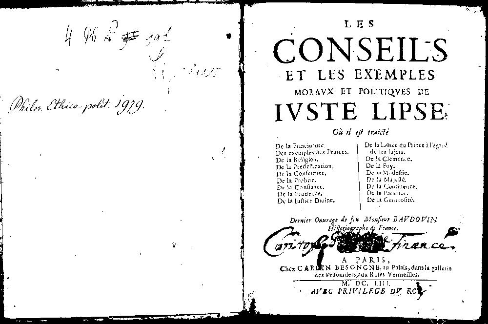 Lipsius, Justus: Les Conseils Et Les Exemples Moravx Et Politiqves De Ivste Lipse Paris 1653 (4 Ph.pr. 99 d)