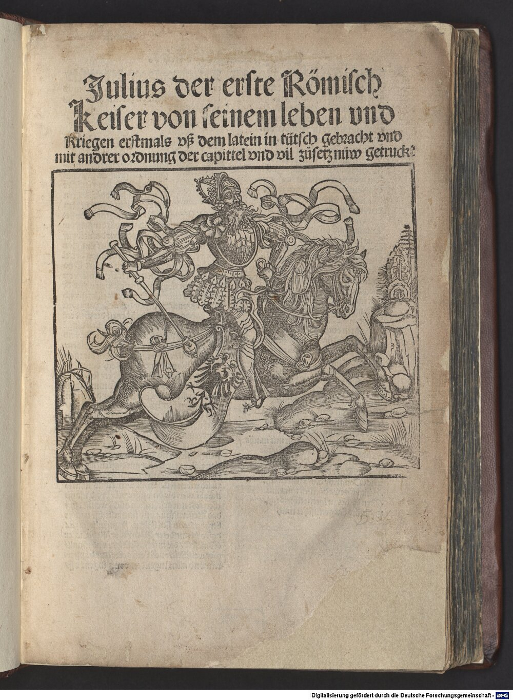 Caesar, Gaius Iulius: Julius der erste Römisch Keiser von seinem leben vnd Kriegen Straßburg 1508 (2 A.lat.b. 60)