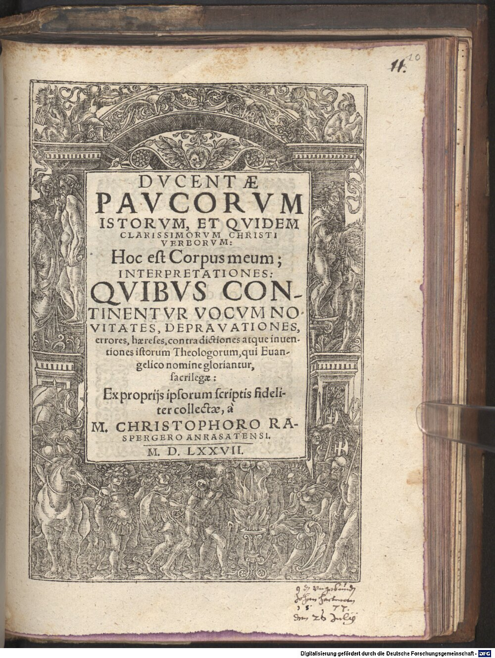 Rasperger, Christoph: Dvcentae Pavcorvm Istorvm, Et Qvidem Clarissimorvm Christi Verborvm: Hoc est Corpus meum, Interpretationes Ingolstadii 1577 (Res/4 Liturg. 484#Beibd.10)