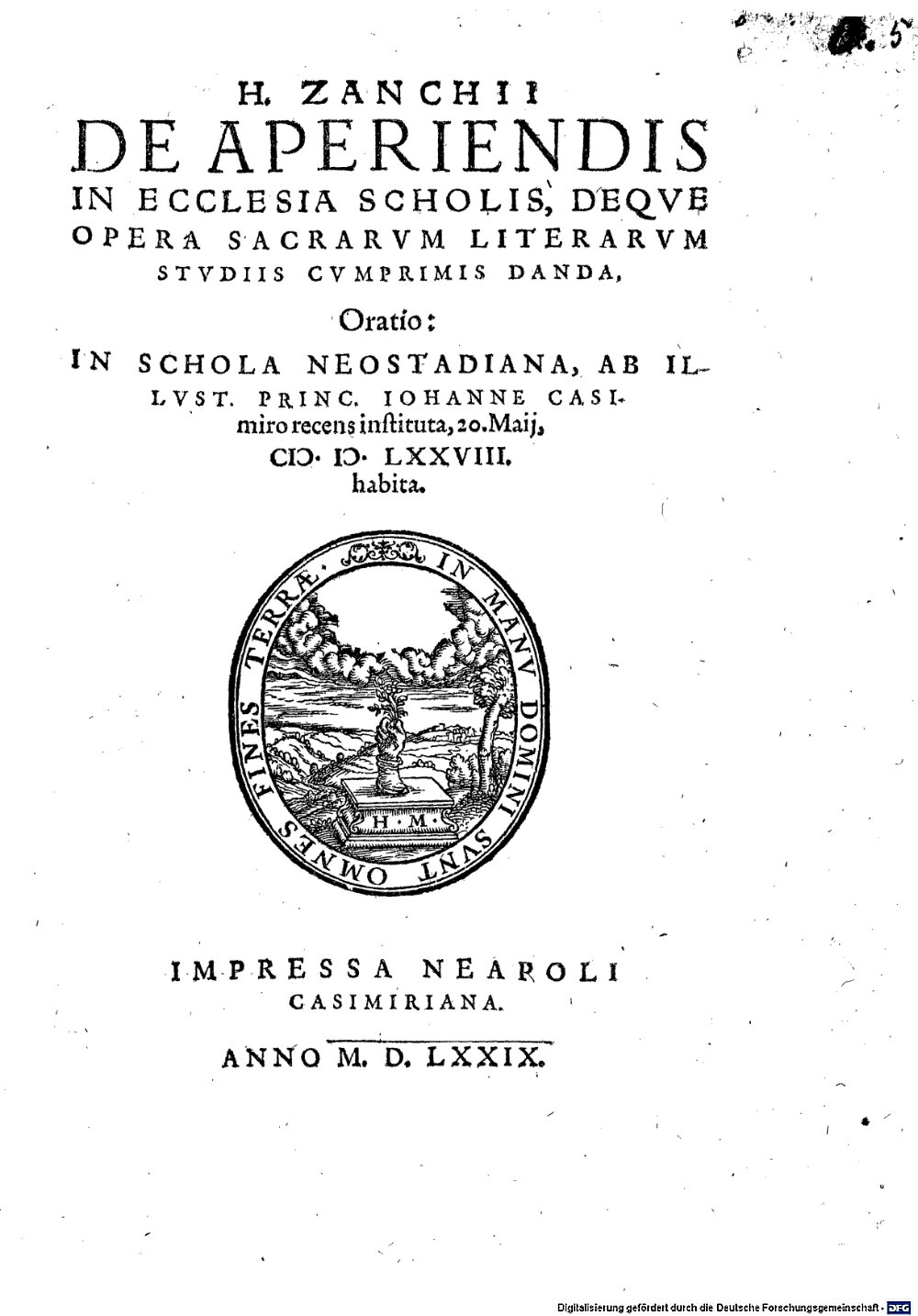 Zanchi, Girolamo: H. Zanchii De Aperiendis In Ecclesia Scholis, Deqve Opera Sacrarvm Literarvm Stvdiis Cvmprimis Danda, Oratio Neapoli 1579 (4 Dogm. 628#Beibd.5)
