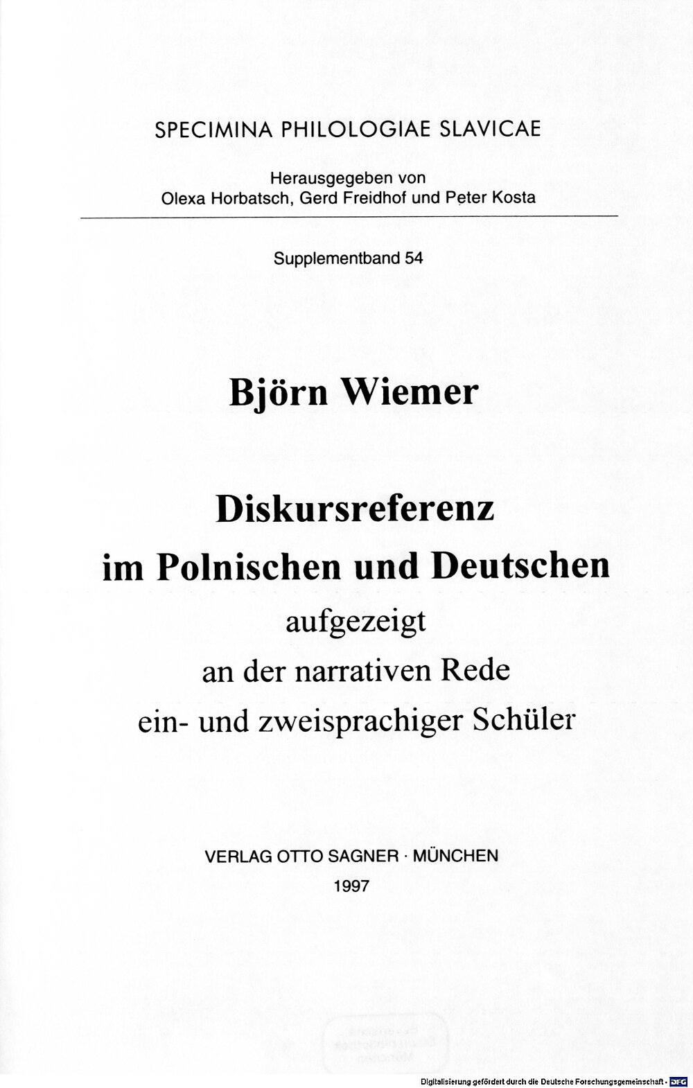 Diskursreferenz im Polnischen und Deutschen :aufgezeigt an der narrativen Rede ein- und zweisprachiger Schüler